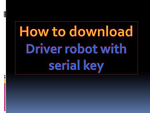 Driver robot activation key